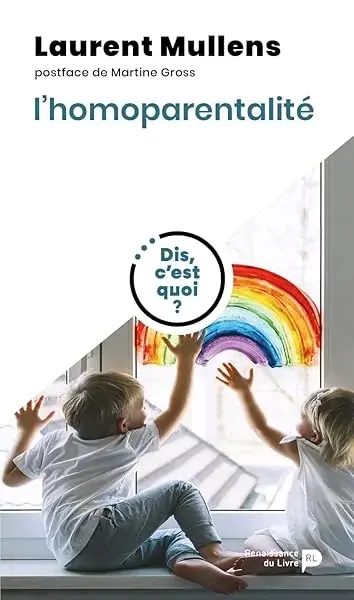 Couverture : Dis, c'est quoi l'homoparentalité ?