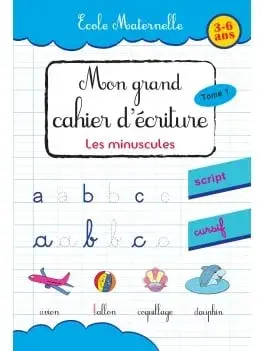 Couverture : Mon grande cahier d’écriture : les minuscules