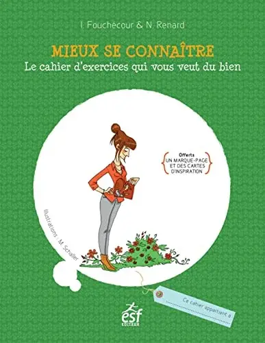 Couverture : Mieux se connaître: Le cahier d'exercices qui vous veut du bien