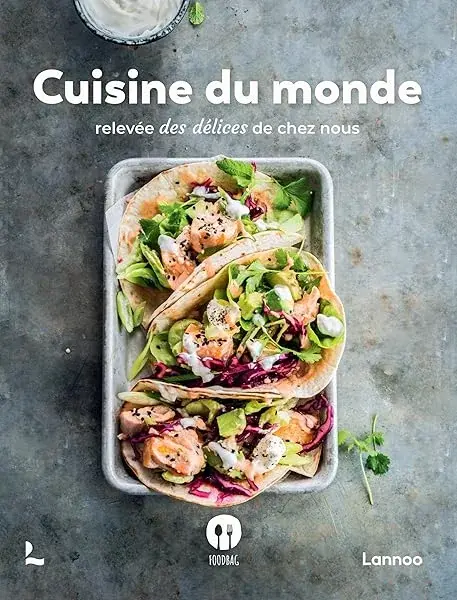 Couverture : Cuisine du monde: relevée des délices de chez nous