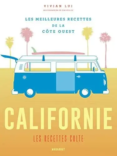 Couverture : Californie les recettes culte