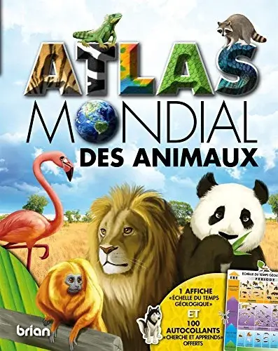 Couverture : Atlas Mondial des animaux