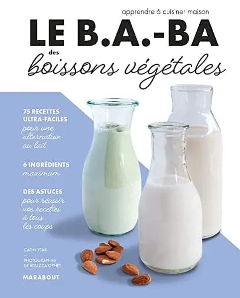 Couverture : Le B.A.-BA des boissons végétales