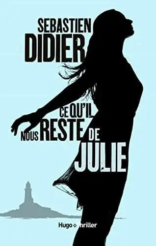 Couverture : Ce qu'il nous reste de Julie
