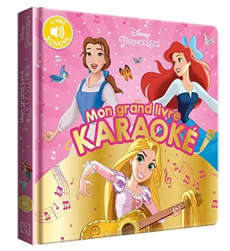 Couverture : DISNEY PRINCESSES: Mon Grand Livre Karaoké