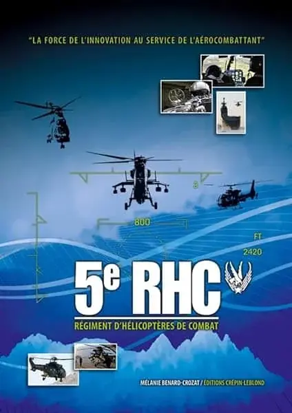 Couverture : 5e Régiment d'hélicoptères de combat : La force de l'innovation au service de l'aérocombattant