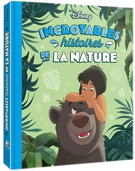Couverture : DISNEY: Incroyables histoires de la nature