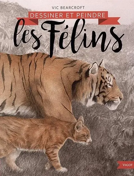 Couverture : Dessiner et peindre des félins