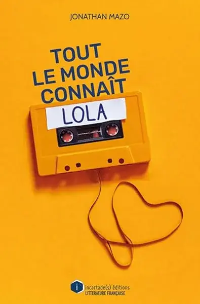 Couverture : Tout le Monde Connait Lola