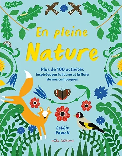 Couverture : En pleine nature: Plus de 100 activités inspirées par la faune et la flore de nos campagnes