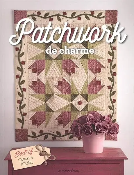 Couverture : PATCHWORK DE CHARME : BEST OF CATHERINE TOUREL