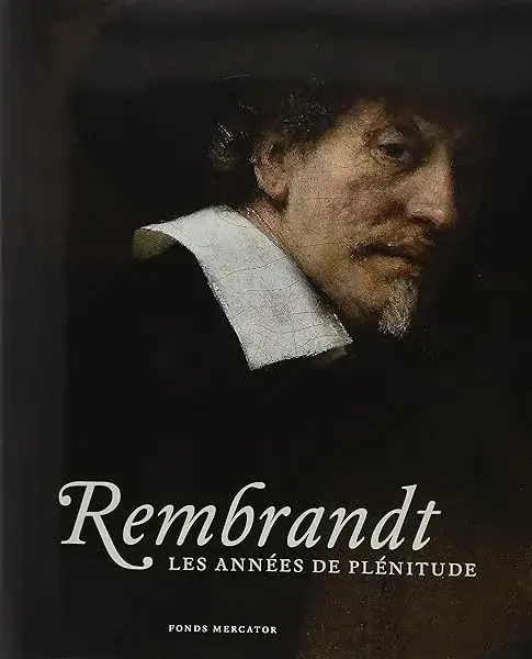 Couverture : Rembrandt: Les années de plénitude