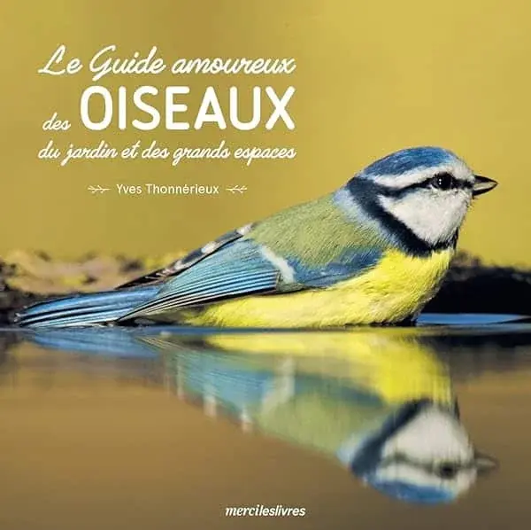 Couverture : Le guide amoureux des oiseaux du jardin et des grands espaces