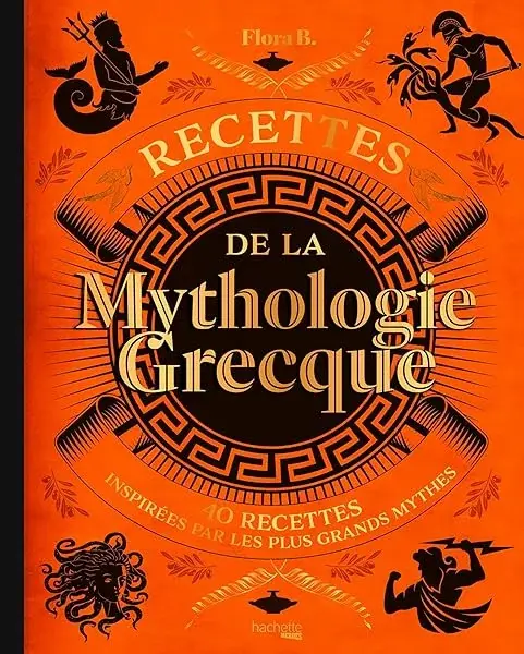 Couverture : Recettes de la mythologie grecque
