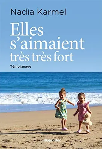 Couverture : Elles s'aimaient très très fort