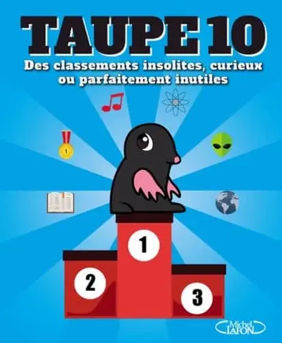 Couverture : Taupe 10: Des classements insolites, curieux ou parfaitement inutiles