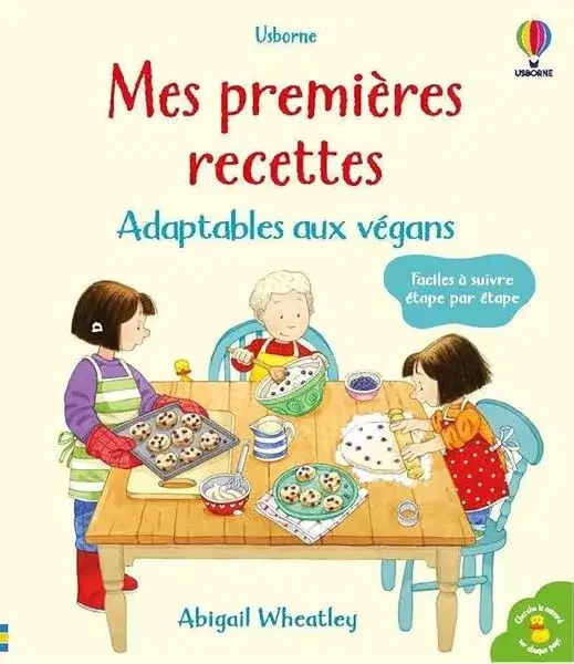 Couverture : Mes premières recettes: Adaptables aux végans