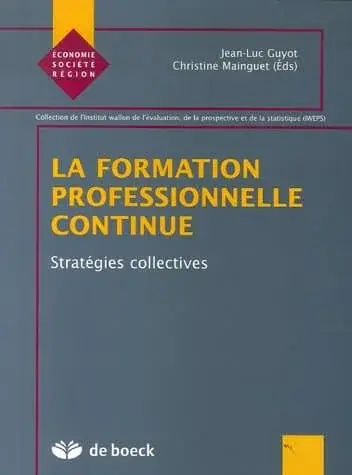 Couverture : LA FORMATION PROFESSIONNELLE CONTINUE 3: Stratégies collectives