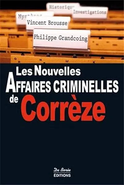 Couverture : CORREZE NOUVELLES AFFAIRES CRIMINELLES (LES)