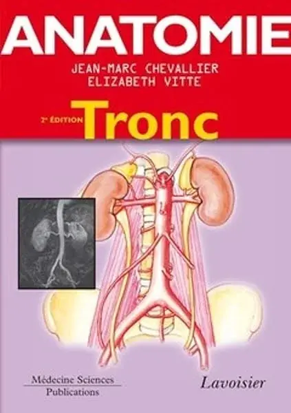 Couverture : Anatomie: Tome 1. Tronc (2° Éd.)