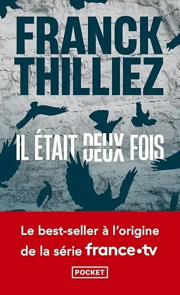 Couverture : Il était deux fois… Le best-seller de Franck Thilliez adapté en série sur france.tv: Adapté en série sur France TV