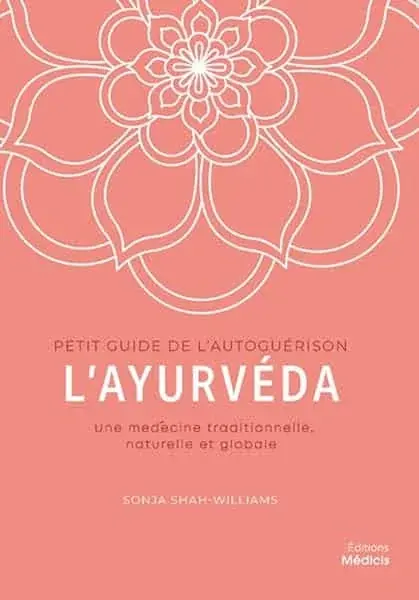 Couverture : L'ayurvéda: Une médecine traditionnelle, naturelle et globale