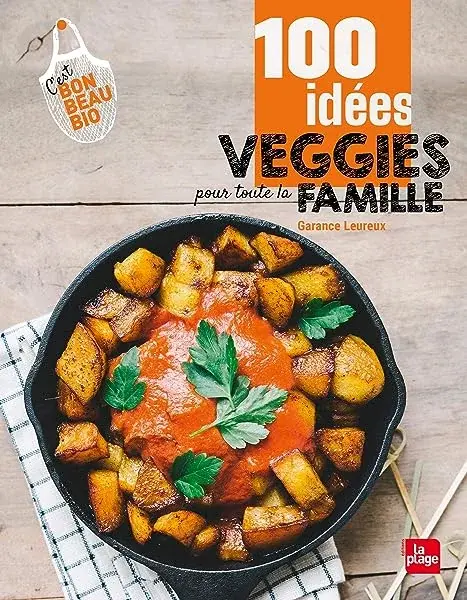 Couverture : 100 idées veggies pour toute la famille