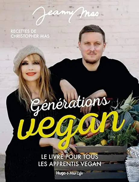 Couverture : Générations Vegan: Le livre pour tous les apprentis Vegan: Le livre pour tous les apprentis vegan