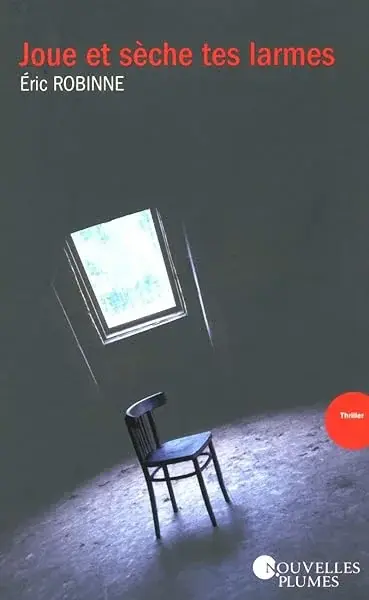 Couverture : Joue et sèche tes larmes