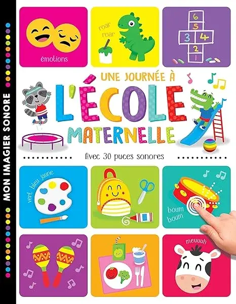 Couverture : MON IMAGIER SONORE: UNE JOURNÉE À L'ÉCOLE MATERNELLE