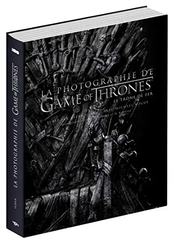 Couverture : Game of Thrones : La Photographie de Game of Thrones: Beau livre officiel: Dès 14 ans et adulte
