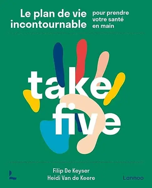 Couverture : Take Five: Le plan de vie incontournable pour prendre votre santé en main
