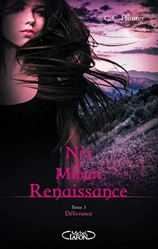 Couverture : Nés à minuit Renaissance: tome 3 Délivrance