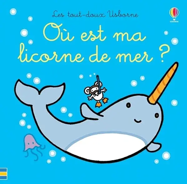 Couverture : Où est ma licorne de mer ?: Les tout-doux Usborne