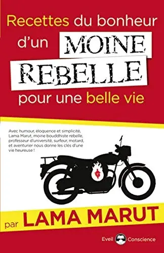 Couverture : Recettes du bonheur d'un moine rebelle pour une belle vie