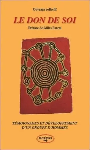 Couverture : Le don de soi: Témoignages et développement d'un groupe d'hommes