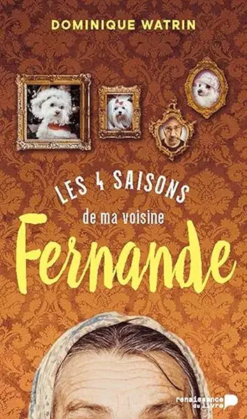 Couverture : Les Quatre Saisons de Ma Voisine Fernande