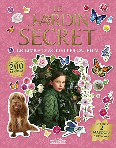 Couverture : Le Jardin secret: Le Livre d'activités du film: Avec des stickers et des masques: Dès 6 ans