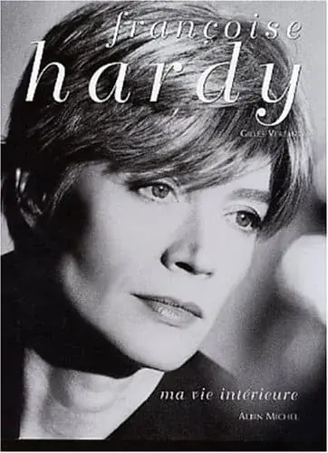 Couverture : Françoise Hardy, ma vie intérieure