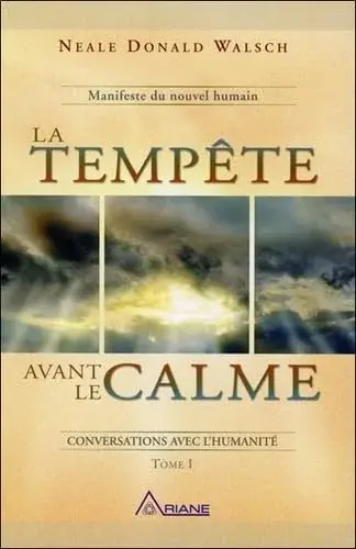 Couverture : La tempête avant le calme: Tome 1 : Manifeste du nouvel humain