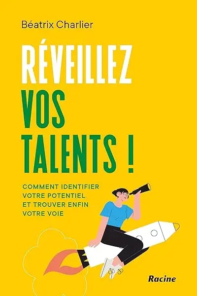 Couverture : Réveillez vos talents !: Comment identifier votre potentiel et trouver enfin votre voie