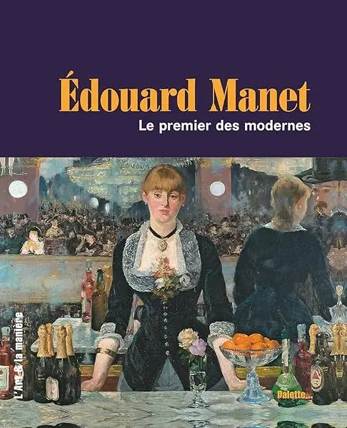 Couverture : Edouard Manet: Le premier des modernes