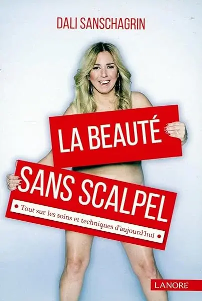 Couverture : La beauté sans scalpel: Tout sur les soins et techniques d'aujourd'hui
