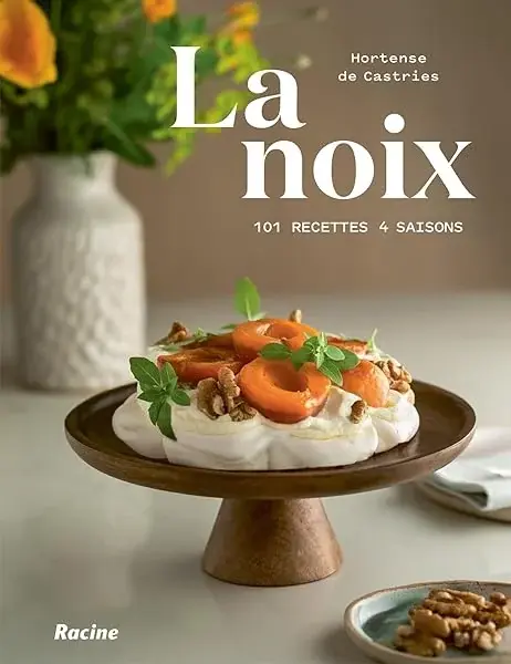 Couverture : La noix 101 recettes 4 saisons