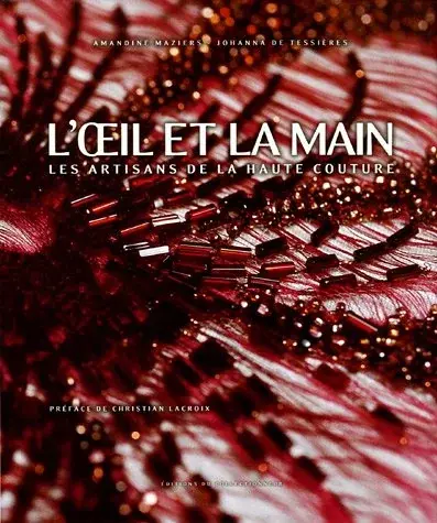 Couverture : L'oeil et la main : Les artisans de la haute couture