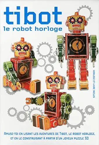 Couverture : Tibot Le robot horloge: Puzzle 3D