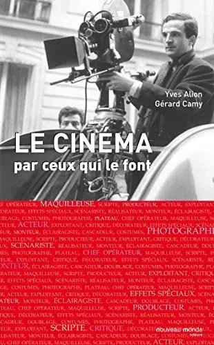 Couverture : Le cinéma par ceux qui le font