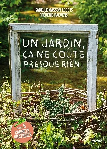 Couverture : Un jardin, ça ne coûte presque rien !