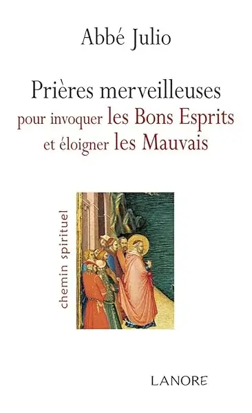 Couverture : Prières merveilleuses pour invoquer les Bons Esprits et éloigner les Mauvais
