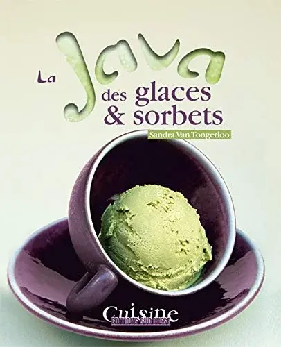 Couverture : Java Des Glaces Et Sorbets (La)